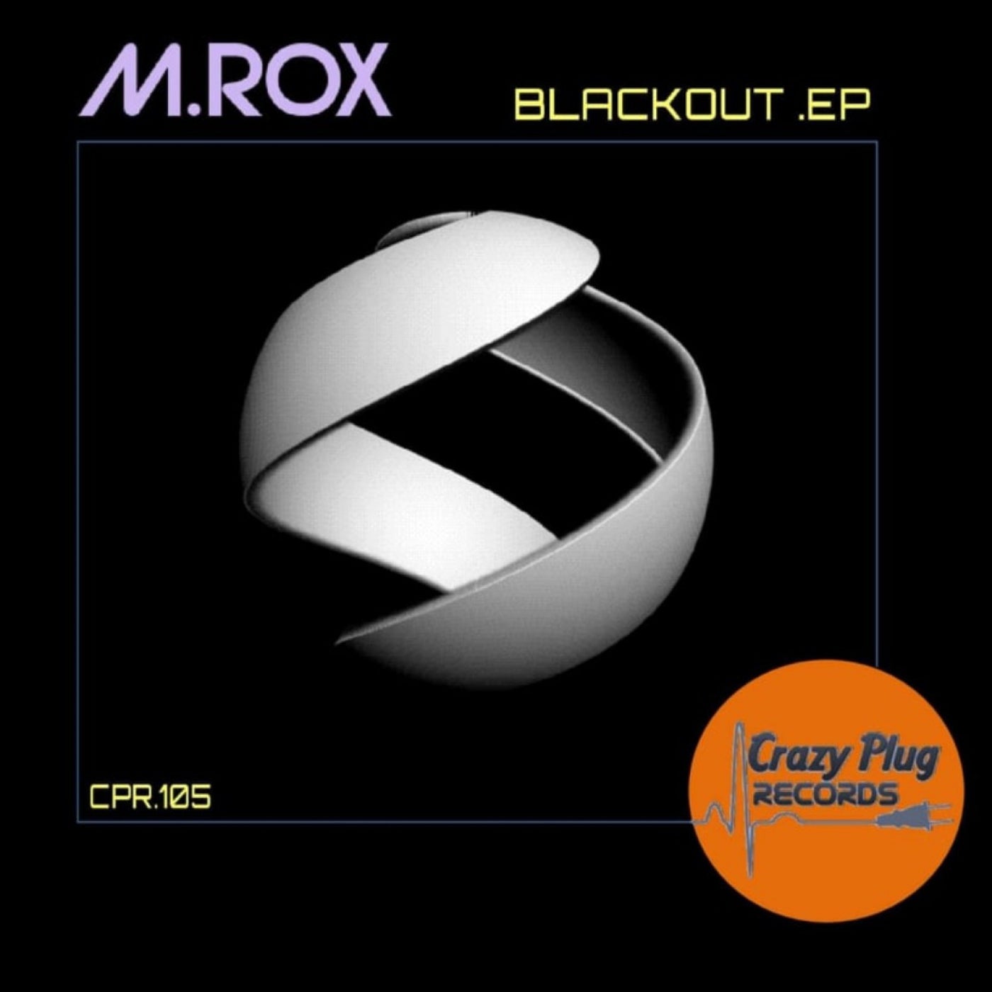 M. Rox – Blackout EP [CP105]